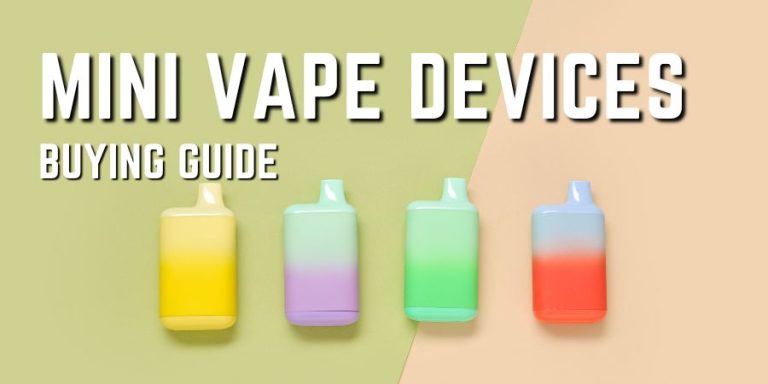 mini vape devices buying guide