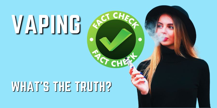 vaping the facts and lies