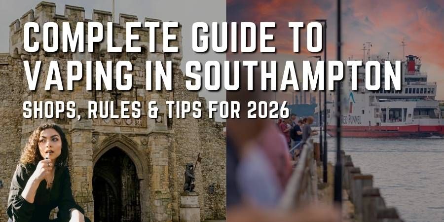 complete guide to vaping in southampton