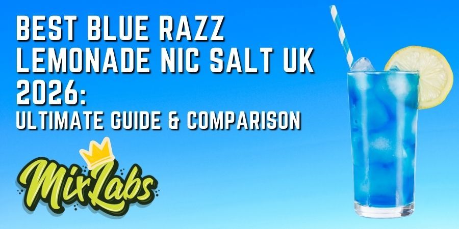 Blue Razz lemonade nic salts - a guide and comparison